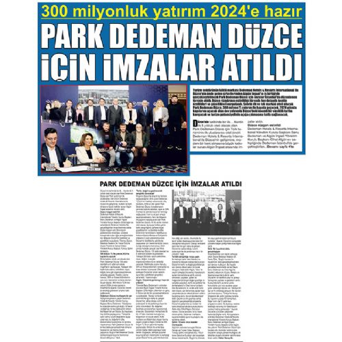PARK DEDEMAN DÜZCE İÇİN İMZALAR ATILDI