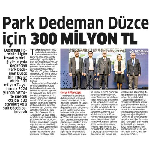 PARK DEDEMAN DÜZCE İÇİN 300 MİLYON TL