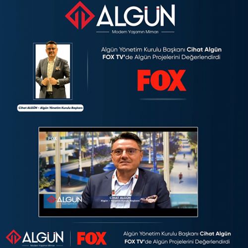 Algün Yönetim Kurulu Başkanımız Cihat Algün, FOX TV’de Gayrimenkul Sektörünü Değerlendirdi!