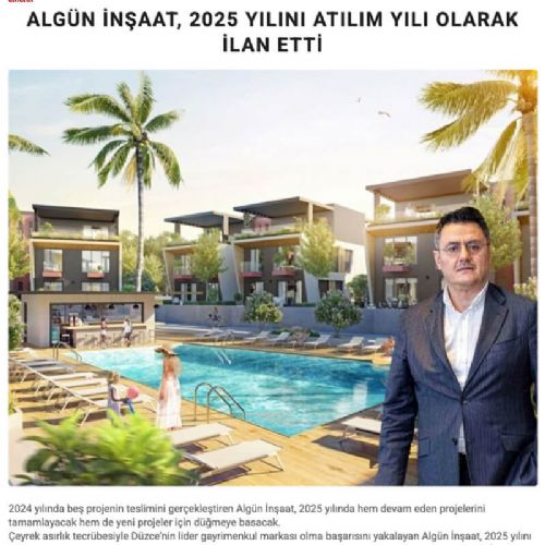 ALGÜN İNŞAAT, 2025 YILINI ATILIM YILI OLARAK İLAN ETTİ