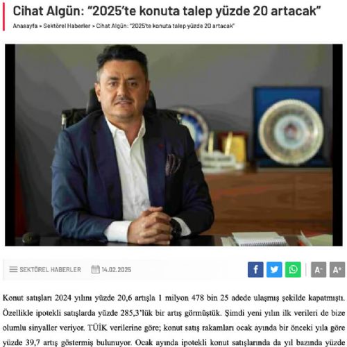 CİHAT ALGÜN: “2025’TE KONUTA TALEP YÜZDE 20 ARTACAK”