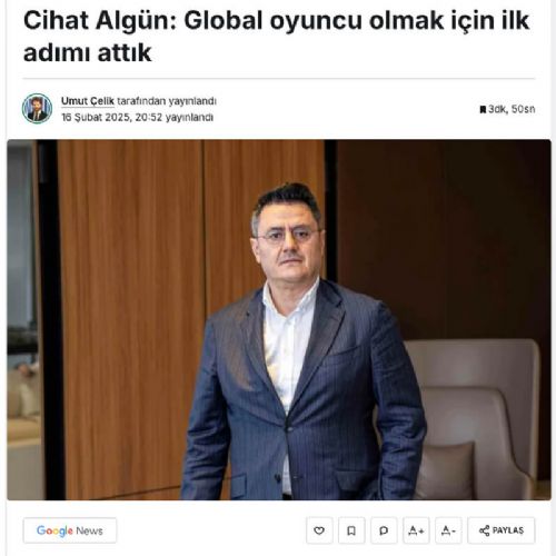 CİHAT ALGÜN: GLOBAL OYUNCU OLMAK İÇİN İLK ADIMI ATTIK