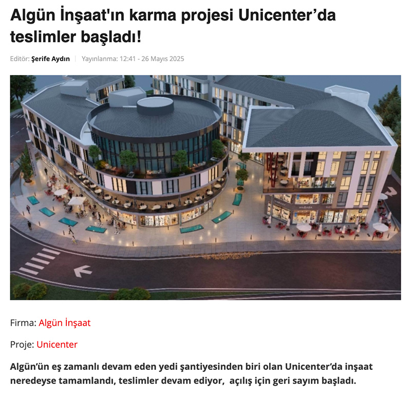 Algün İnşaat’ın karma projesi Unicenter’da teslimler başladı!