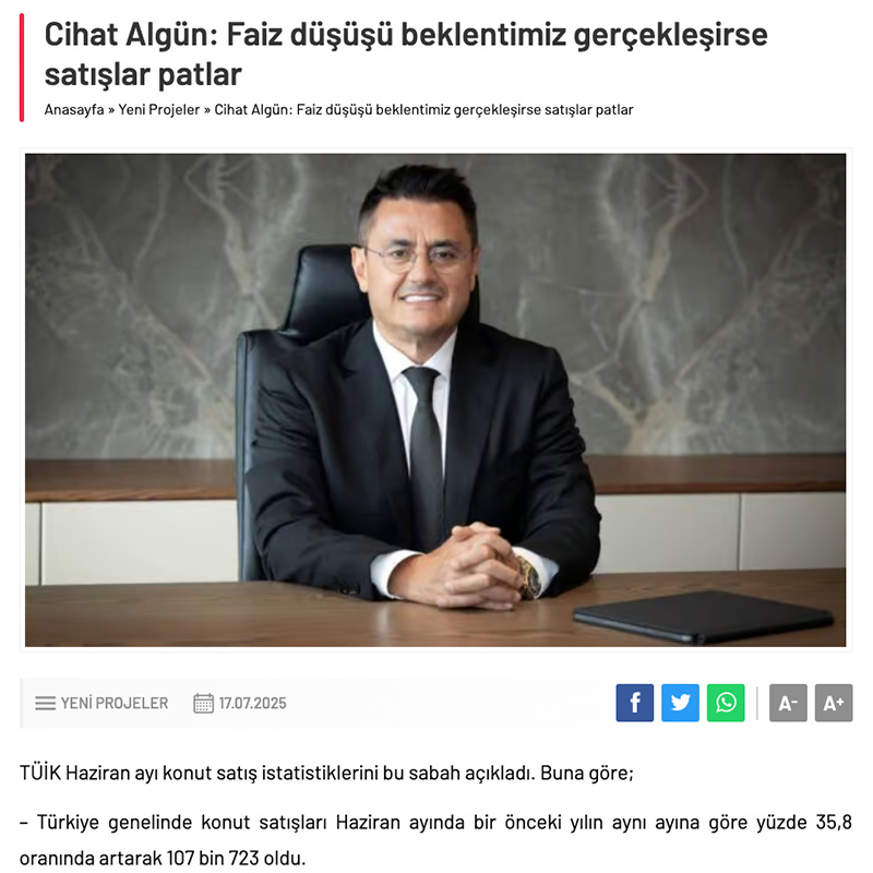 Cihat Algün: Faiz düşüşü beklentimiz gerçekleşirse satışlar patlar